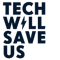 Tech will save us